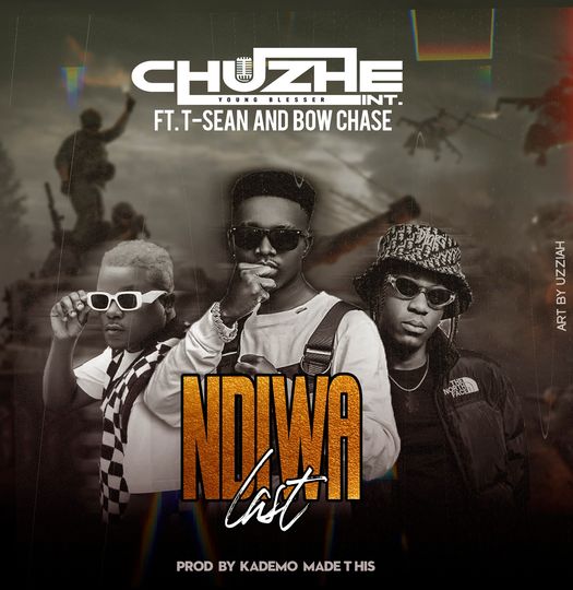 Chuzhe Int Ndiwa Last Ft T Sean Bow Chase