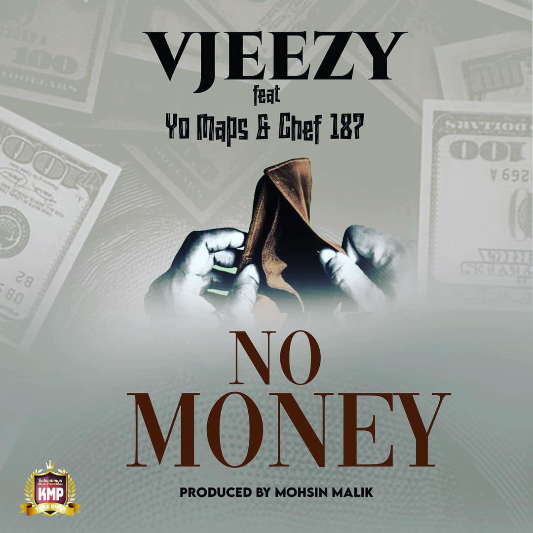Vjeezy Ft Yo Maps Chef 187 No Money Mp3 Download