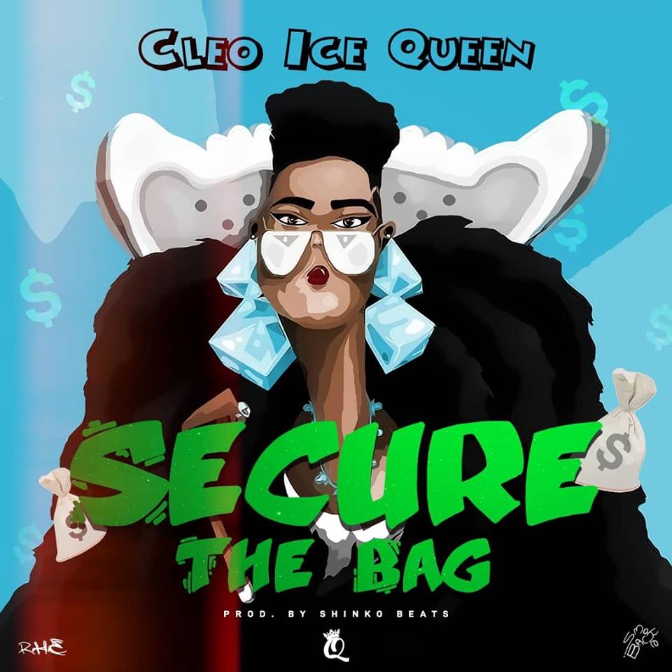 Cleo Ice Queen - Secure The Bag (Prod. Shinko Beats)