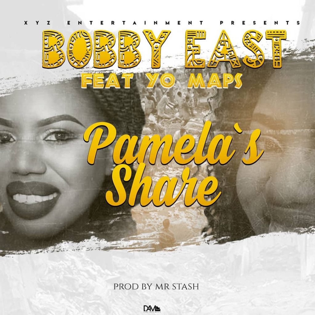 Bobby East ft. Yo Maps - Pamela's Share