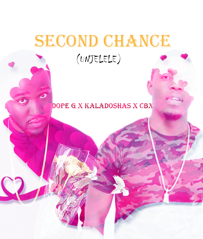 Dope G - Second Chance (Unjelele) ft. Kaladoshas & Cbx