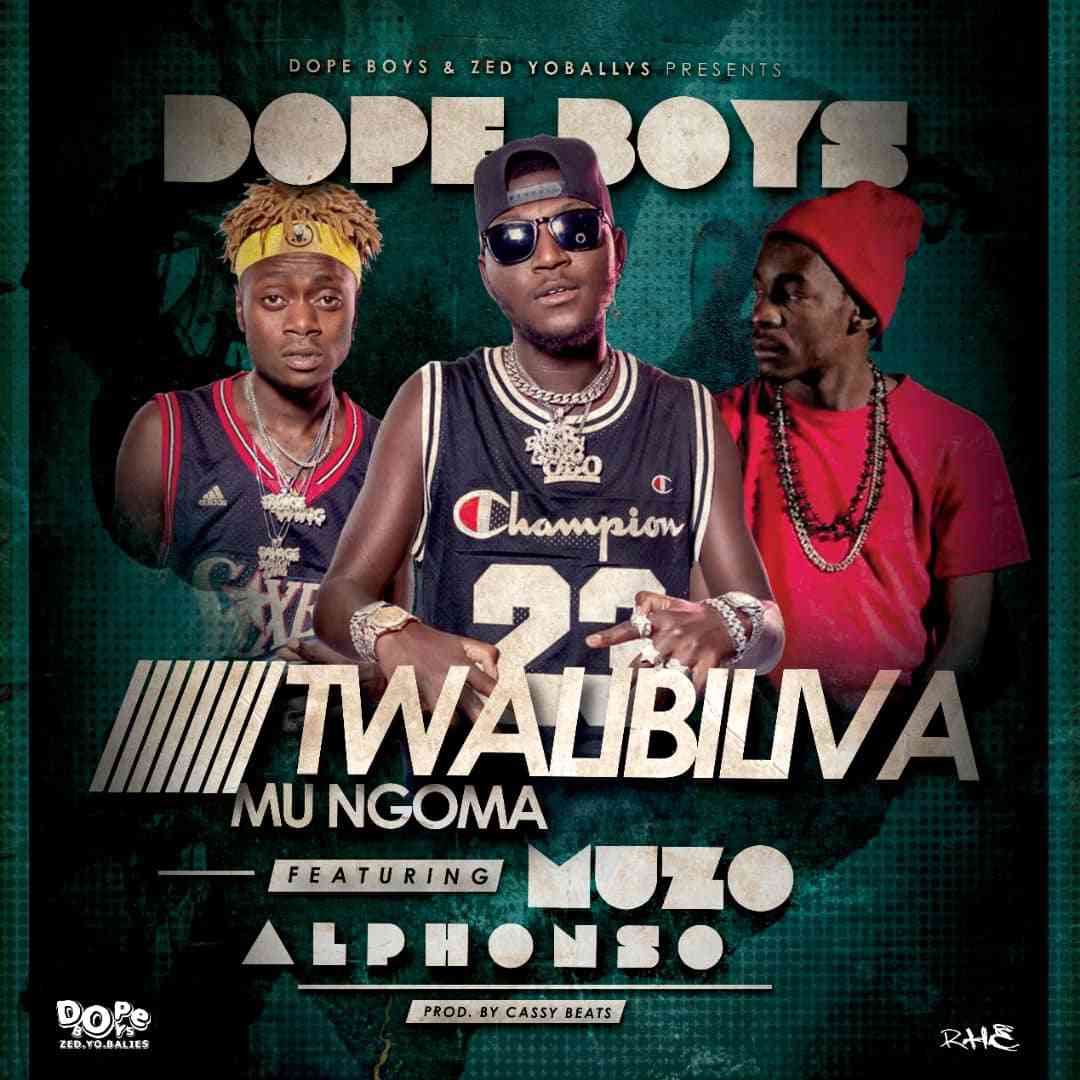 Dope Boys Ft Muzo Alphonzo - Twalibiliva Mungoma