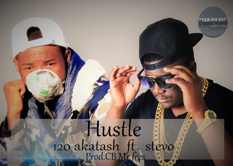 120 Akatashi ft Stevo - Hustle (Prod. CB Mr Fresh)