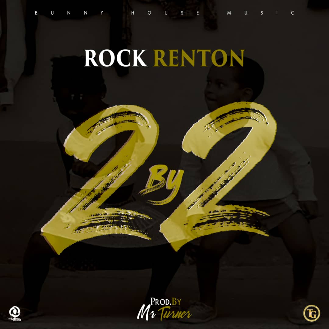 Rock Renton - "Two BY Two" (Prod. Mr Turner)