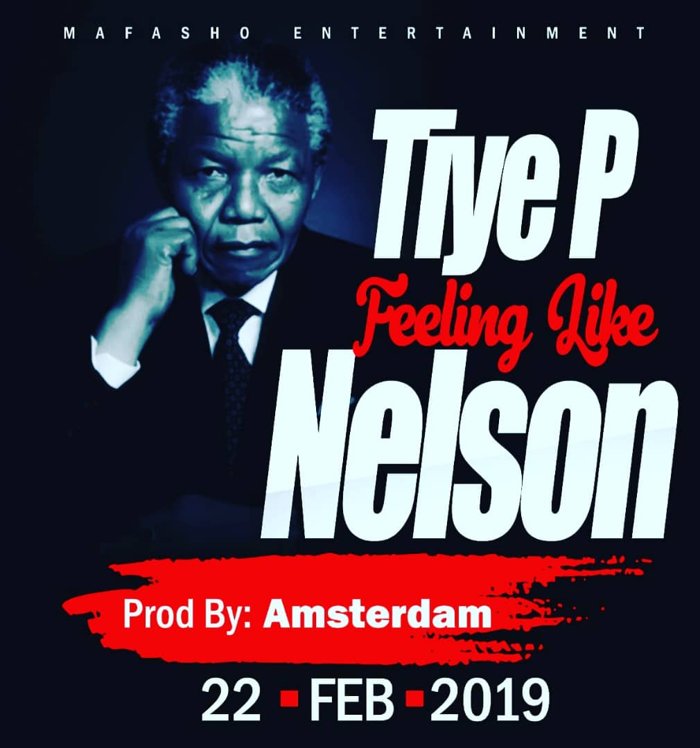 TiyeP – “Feeling Like Nelson”