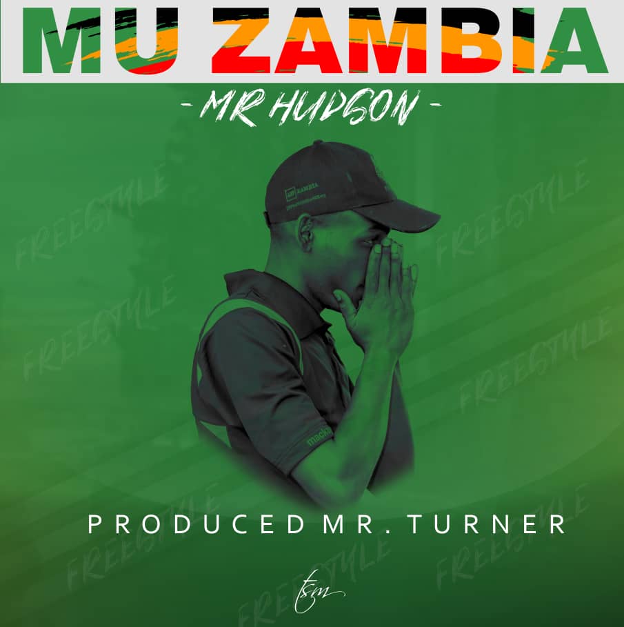 Mr Hudson - Mu Zambia