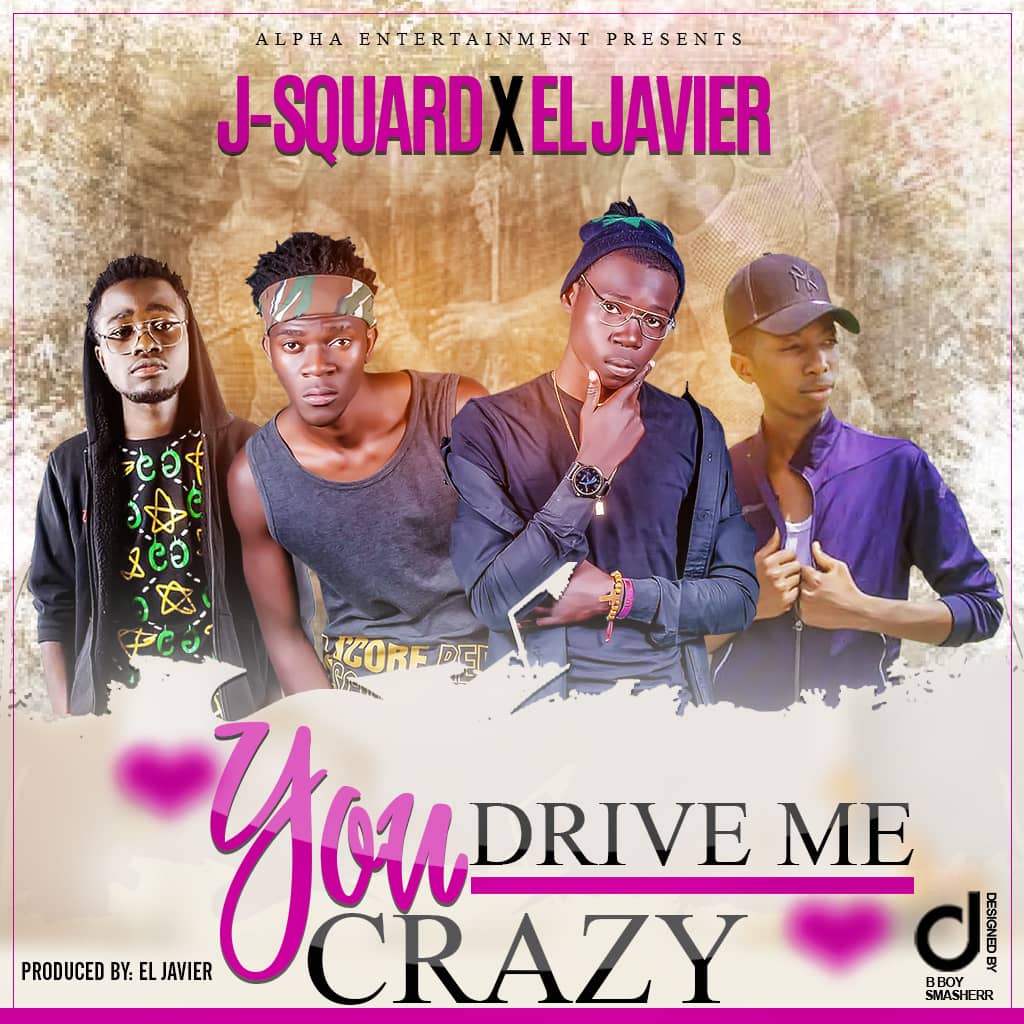 J Squard Ft. El Javier - You Drive Me Crazy