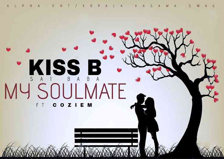 Kiss B Sai Baba ft. Coziem – “My Soulmate”