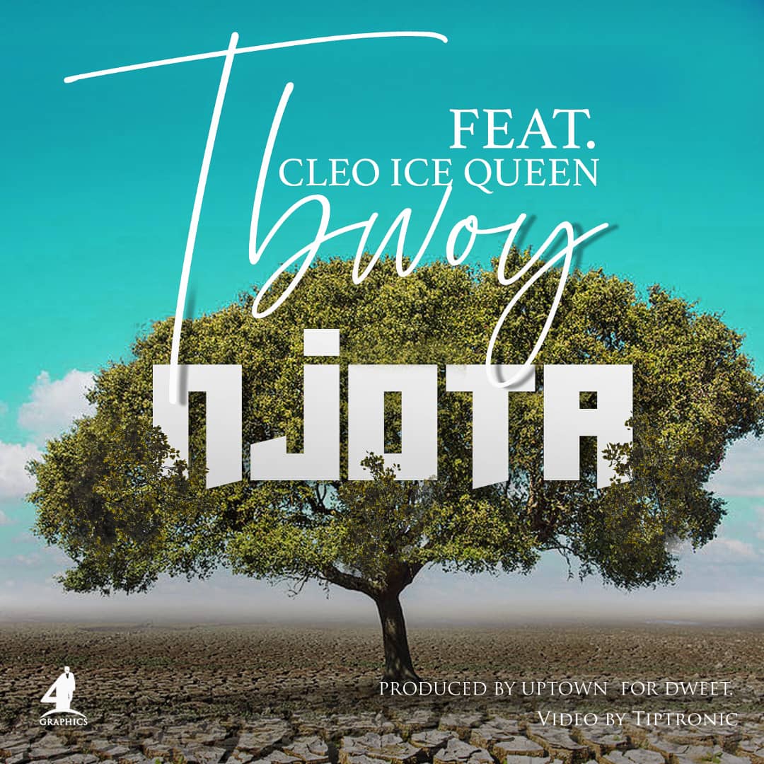 Tbwoy ft Cleo Ice Queen - Njota 'Thirsty'