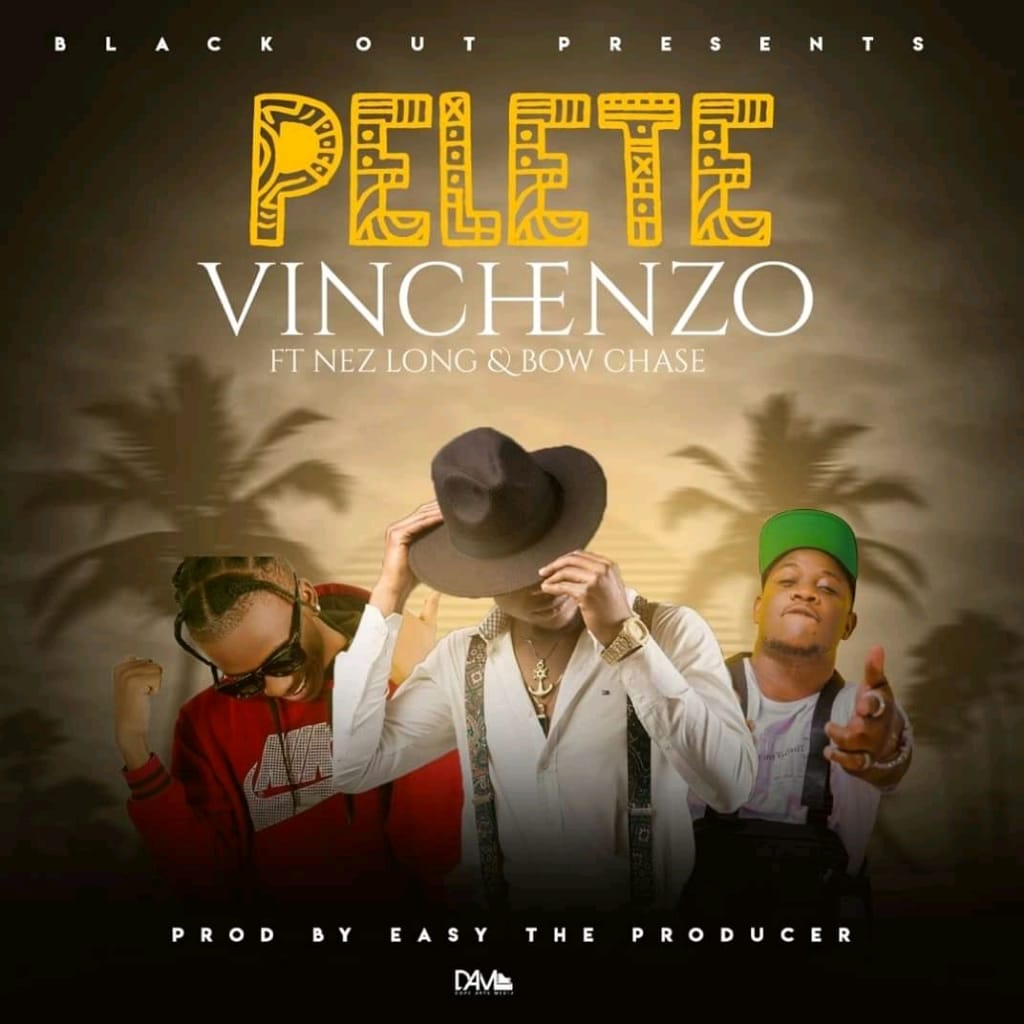 Vinchenzo-ft-Nez-Long-Bow-Chase-Pelete-Prod.-by-EazyTheProducer