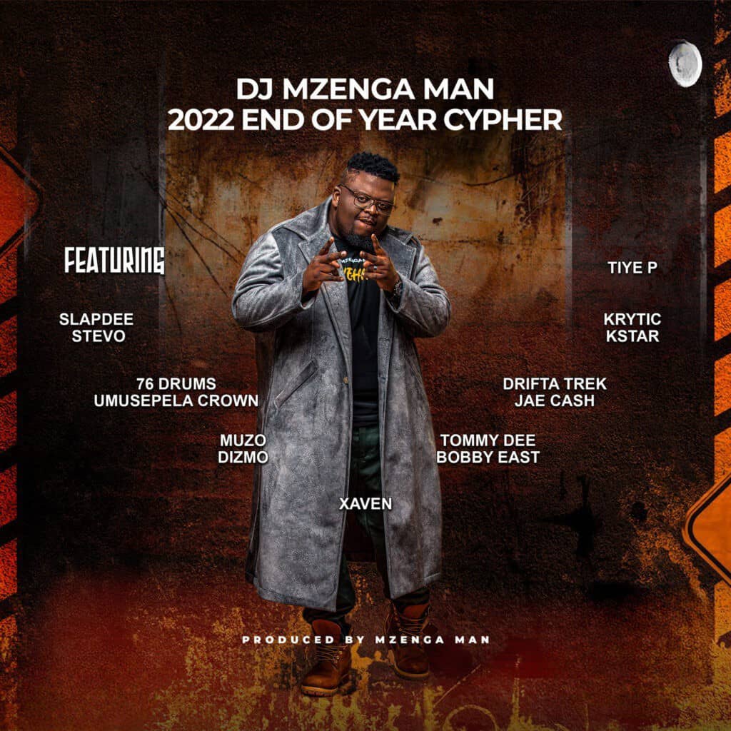 Dj Mzenga Man 2022 End Of Year Cypher