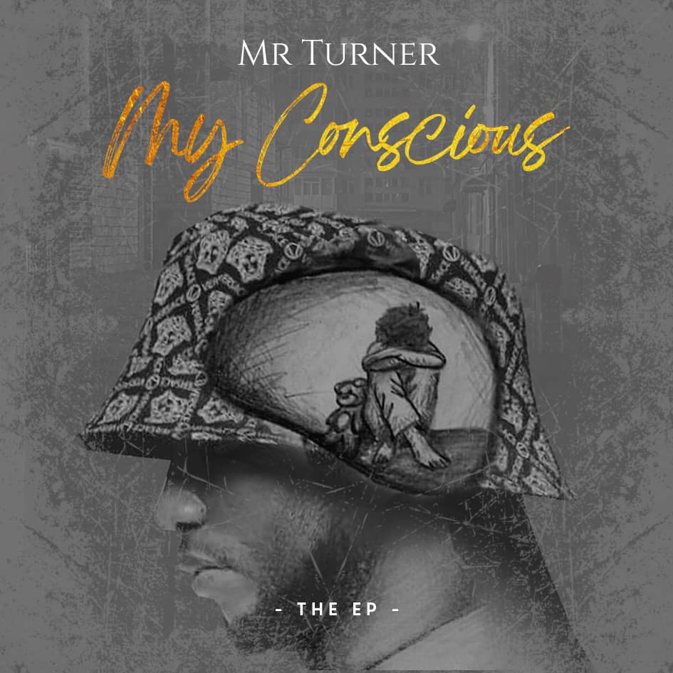 Mr Turner My Conscious Download E P