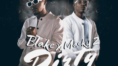 Blake Ft Macky2 Dirty Mp3 Download