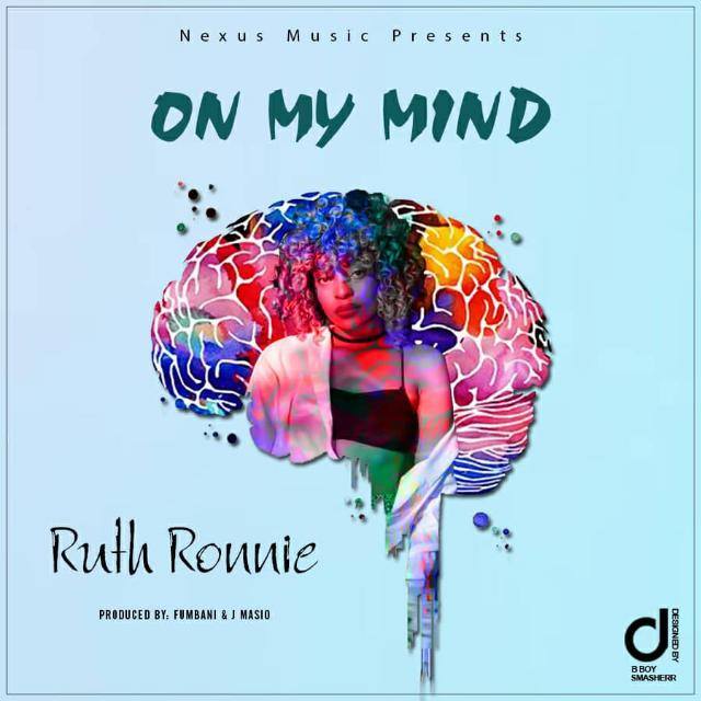 Ruth Ronnie – “On My Mind”