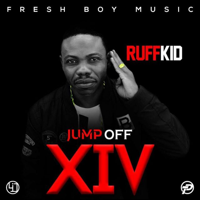 Ruff Kid - "Jump Off XIV"
